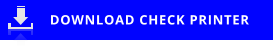 DOWNLOAD CHECK PRINTER