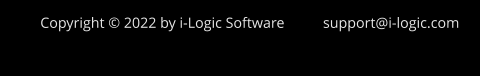 Copyright © 2022 by i-Logic Software support@i-logic.com
