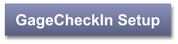 GageCheckIn Setup