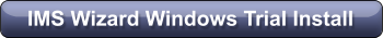 IMS Wizard Windows Trial Install