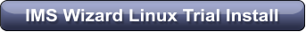 IMS Wizard Linux Trial Install