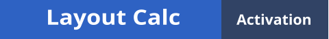 Layout Calc Activation