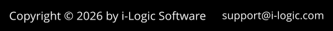 Copyright © 2026 by i-Logic Software support@i-logic.com